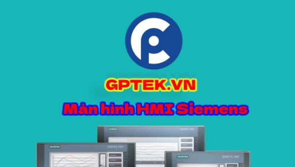 CÁC LOẠI MÀN HÌNH HMI SIEMENS PHỔ BIẾN HIỆN NAY